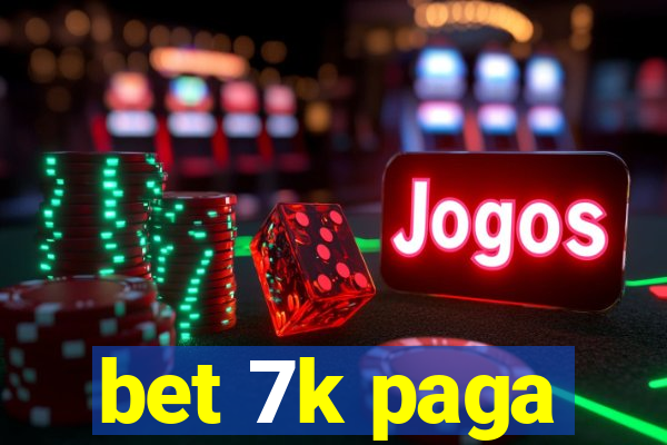 bet 7k paga